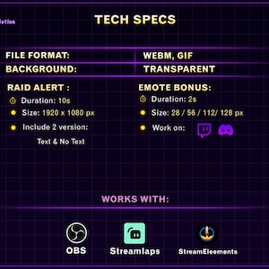 May include: A digital graphic with the text "TECH SPECS" and information about file formats, background, raid alerts, and emote bonuses. The graphic includes logos for OBS, Streamlabs, and StreamElements.