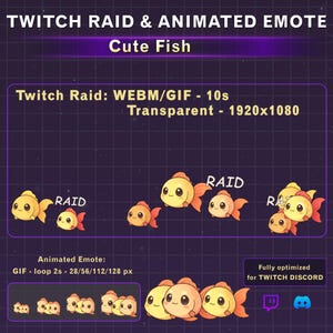 May include: Digital graphic set featuring a Twitch Raid and animated emote with a cute fish theme. Includes text specifications for WEBM/GIF formats, 1920x1080 resolution, 10-second duration, and various pixel sizes for Twitch and Discord platforms.