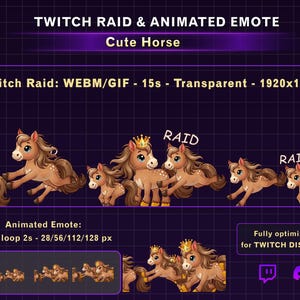 May include: Animated Twitch emote featuring a cute cartoon horse with a crown. The image includes the text "TWITCH RAID & ANIMATED EMOTE Cute Horse". The emote is designed for Twitch and Discord.