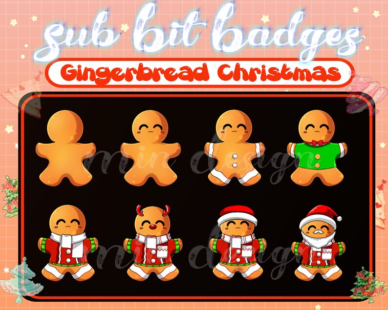 May include: Eight gingerbread man themed digital badges for Twitch subscribers. The badges feature different gingerbread men wearing various Christmas outfits, including a Santa hat, a scarf, and a green sweater.