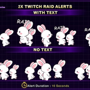 May include: A digital graphic featuring white cartoon rabbits with pink ears and accents. The image includes the text "2X TWITCH RAID ALERTS WITH TEXT" and "NO TEXT". The alert duration is 10 seconds.