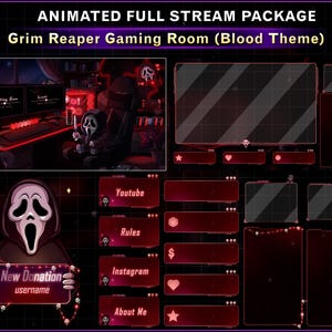 May include: An animated full stream package with a Grim Reaper gaming room blood theme. Includes a dark red and black overlay set featuring a ghost mask character, various rectangular panels labeled Youtube, Rules, Instagram, About Me, and New Donation.