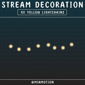 Puede incluir: Un fondo azul oscuro con un patr&oacute;n de cuadr&iacute;cula blanca. El texto "STREAM DECORATION" est&aacute; en la parte superior de la imagen. Debajo del texto hay una caja blanca con el texto "4X YELLOW LIGHTCHAINS". Dentro de la caja blanca hay una cadena de luces amarillas en forma de curva. El texto "@MINMOTION" est&aacute; en la parte inferior de la imagen.