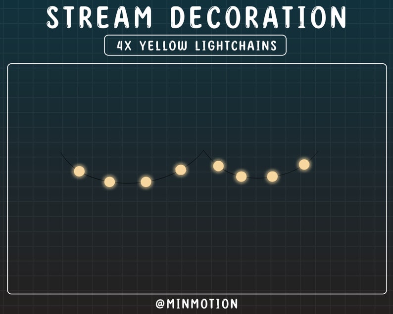 Puede incluir: Un fondo azul oscuro con un patr&oacute;n de cuadr&iacute;cula blanca. El texto "STREAM DECORATION" est&aacute; en la parte superior de la imagen. Debajo del texto hay una caja blanca con el texto "4X YELLOW LIGHTCHAINS". Dentro de la caja blanca hay una cadena de luces amarillas en forma de curva. El texto "@MINMOTION" est&aacute; en la parte inferior de la imagen.