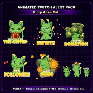 May include: Animated Twitch alert pack featuring a green alien cat character named Glorp. The pack includes various animated alerts for Twitch, such as "Thanks for the Gifted," "New Bits," "Donation," "New Follower," "New Sub," and "Raid."