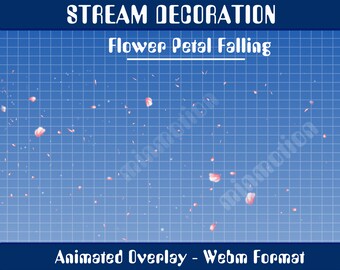 May include: Animated overlay with pink flower petals falling on a blue grid background. The text "STREAM DECORATION" and "Flower Petal Falling" is at the top of the image. The text "Animated Overlay - Webm Format" is at the bottom of the image.