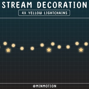 Puede incluir: Una ilustraci&oacute;n digital de un fondo azul oscuro con un patr&oacute;n de cuadr&iacute;cula blanca. El texto "STREAM DECORATION" est&aacute; en la parte superior de la imagen. Debajo del texto est&aacute; el texto "4X YELLOW LIGHTCHAINS". Una cadena de luces amarillas con estrellas amarillas est&aacute; en el centro de la imagen. El texto "@MINMOTION" est&aacute; en la parte inferior de la imagen.