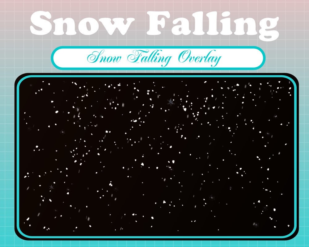 Cute Snowfall Overlay Aesthetic Twitch Snow Overlay Stream Overlay Kawaii Christmas Stream Overlay