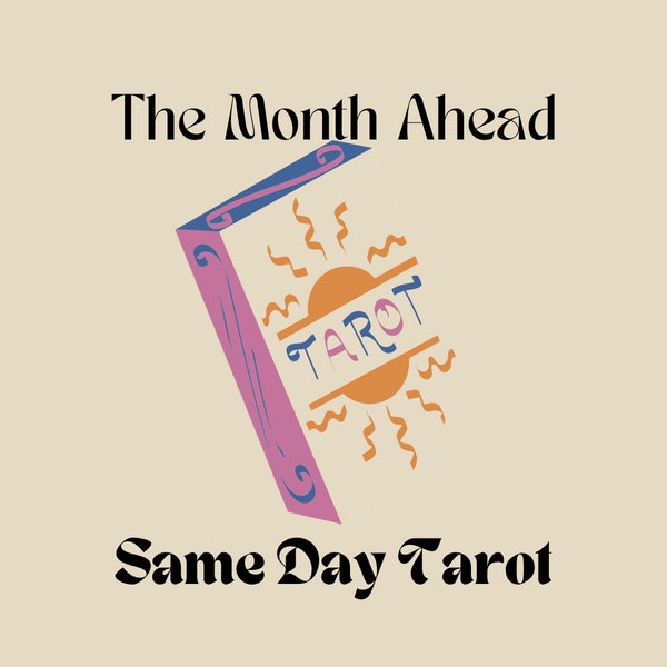 Tarot Reading, The Month Ahead, Next 30 Days Tarot, Tarot Reading, Tarot 24/hr, Same Day Tarot Reading, Next Month Tarot, Tarot Card