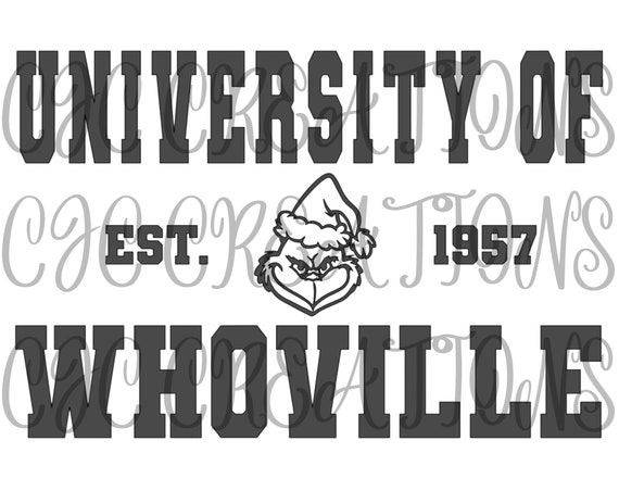 Grinch University of Whoville Christmas Cut File (PNG)