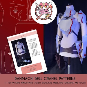Peut inclure: Une armure de cosplay blanche et rouge sur un mannequin, avec une feuille de patron et un logo assortis. L'armure comprend des pièces de torse, d'épaule, de genou, de hanche, d'avant-bras et de poche. Le texte en bas indique "DANMACHI BELL CRANEL PATTERNS".