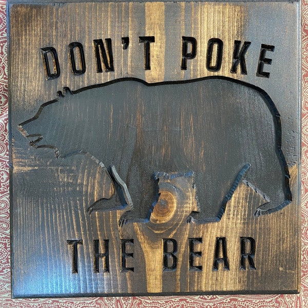 Don't Poke the Bear Sign