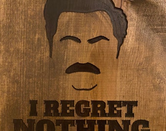 Ron- I Regret Nothing