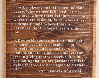 Make Me an Instrument of Your Peace- Prayer of St. Francis