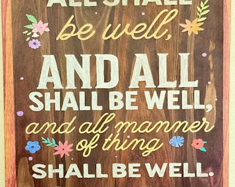 All Shall Be Well- St Julian of Norwich