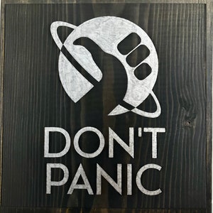 DON'T PANIC Sign