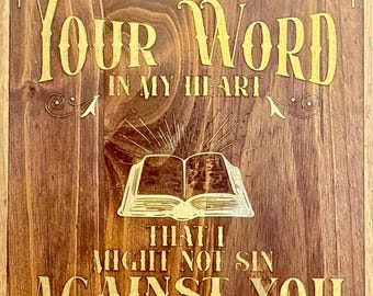 I Have Stored Up Your Word In My Heart- Psalm 119:11