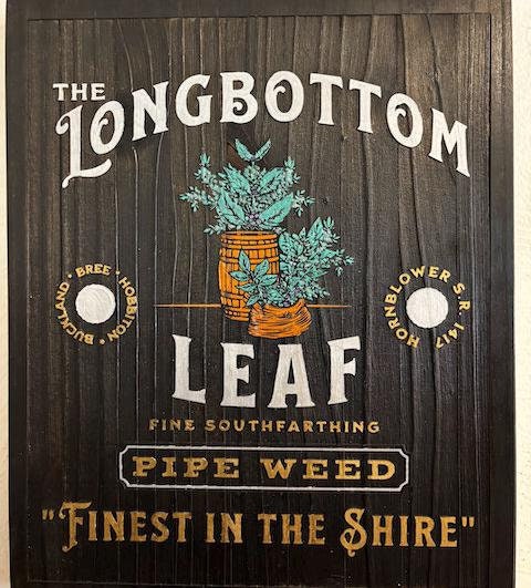 is longbottom leaf weed or tobacco Longbottom Leaf Sign