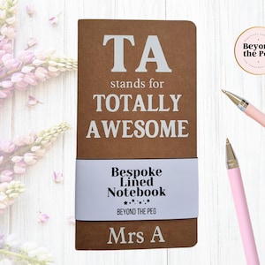 TA Stands For Totally Awesome, Teaching Assistant Gift, Kraft Paper lined Notebook, Pocket Journal, Stationery from Beyond the Peg