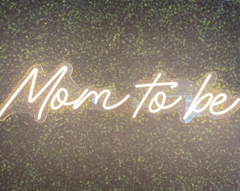 Mom To Be Neon Sign
