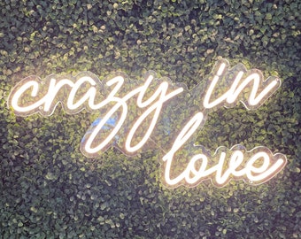 Crazy In Love Neon Sign