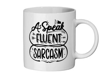Sarcasm mug