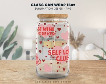 Self Love Valentines Hearts 16oz Glass Can Wrap SVG (Digital Download)