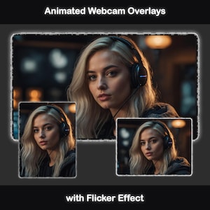Op de afbeelding: Afbeelding voor geanimeerde webcam overlays met een vrouw met een koptelefoon. De afbeelding bevat drie versies van dezelfde afbeelding, met de tekst "Animated Webcam Overlays" en "with Flicker Effect".