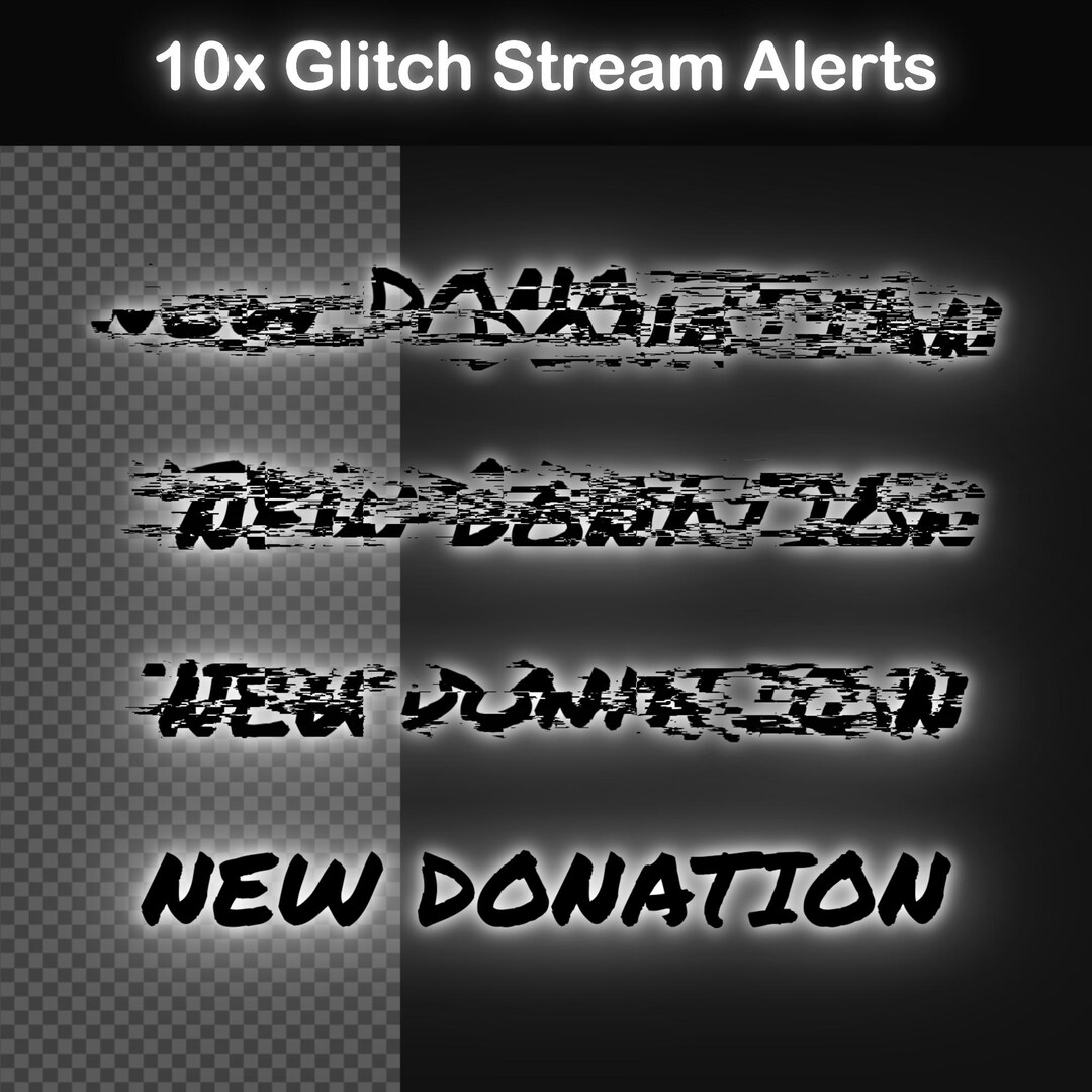 Animated Glitch Stream Alerts Pack for Twitch | 10 Black & White ...