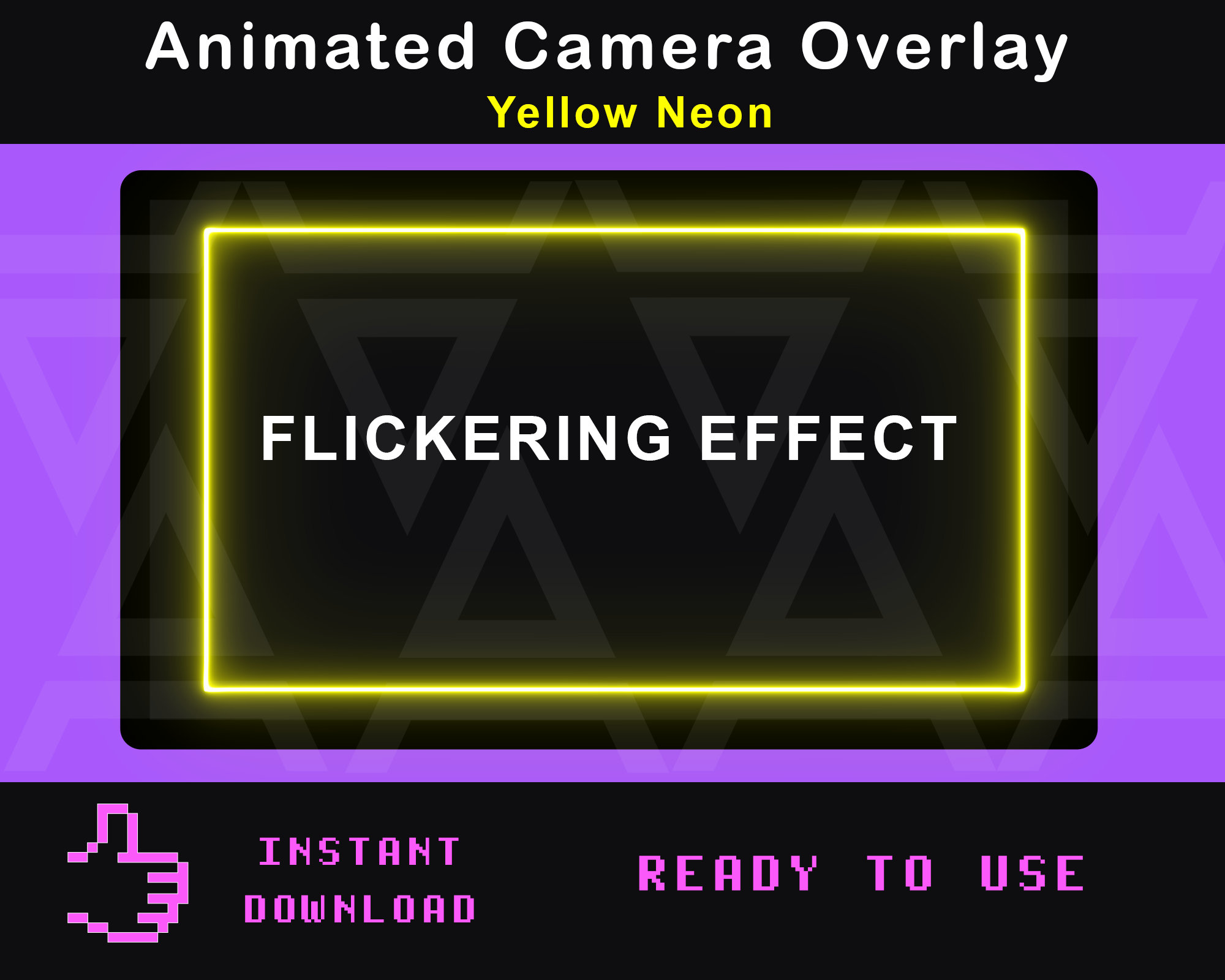 Twitch Animated cam Overlay Yellow Neon Cam With Flickering Effect