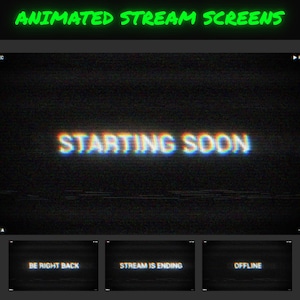 May include: Animated stream screens with a retro, glitch effect. The main screen says "STARTING SOON" in a distorted, colorful font. Below are screens that say "BE RIGHT BACK", "STREAM IS ENDING", and "OFFLINE". The text "ANIMATED STREAM SCREENS" is at the top.