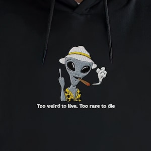Hunter S Thompson Embroidered Hoodie, Hippie Alien Clothes, Streetwear 90s Movie Quote Crewneck, Acid Ecstasy Lsd Weed Sweatshirt, Vsco