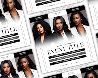 May include: Black and white flyer with the text "THE BRAND NAME PRESENTS EVENT TITLE" and "LIVESTREAM OR IN-PERSON CONFERENCE" with the date and time "SATURDAY | JUNE 10TH | 7:00PM EST". The flyer also includes the text "SOOO INVESTMENT | SOOO DEPOSIT" and "REGISTER AT LINK IN BIO". The flyer is decorated with black and white images of women.