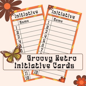 May include: Two printable groovy retro initiative cards with orange and yellow stripes, brown flowers, and a butterfly. The cards have the word "Initiative" at the top and a space for names and numbers 1-12.