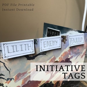 May include: A set of printable initiative tags for tabletop role-playing games. The tags are white with black borders and feature the words "Lilith", "Enemy", and "Pendulum". The text "Initiative Tags" is printed in black on a brown and orange background.