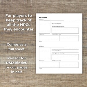 May include: A printable sheet for tracking non-player characters (NPCs) in a role-playing game. The sheet has two sections, each with fields for the NPC's name, race, class, alignment, age, height, weight, skin, eyes, appearance, and first encounter notes.