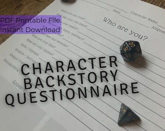 May include: A black and white character backstory questionnaire with the title "CHARACTER BACKSTORY QUESTIONNAIRE" printed in bold black letters. The questionnaire includes questions about the character's origin, role, wealth, family members, likes, dislikes, skills, interests, religion, spirituality, weapon preference, distinguishing features, and appearance. There are three black dice with gold numbers on a white background.