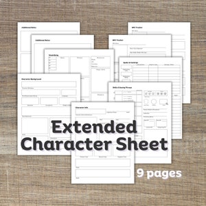 May include: A black and white printable character sheet for role-playing games. The sheet is divided into sections for character background, inventory, character info, skills and saving throws, spells and cantrips, and additional notes. The sheet is labelled "Extended Character Sheet" and "9 pages".
