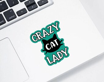 Crazy Cat Lady Cat Lady Cat Lover Cat Sticker Decal