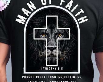 Man van Geloof PNG, 1 Timoteüs 6:11 Christelijk T-shirtontwerp voor mannen, Man van Geloof sublimatiebestand, Christelijke PNG, Trendy T-shirtontwerp