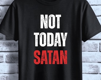 Not Today Satan PNG | Funny Christian Shirt Design | Christian Humor PNG | Faith Based Shirt Design | Jesus Lover PNG | Christian Graphic