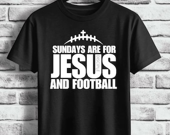 Christian Football Png t-shirt design | Sundays Are For Jesus and Football PNG | Faith & Football Shirt Design | Fall Sunday T-Shirt Graphic