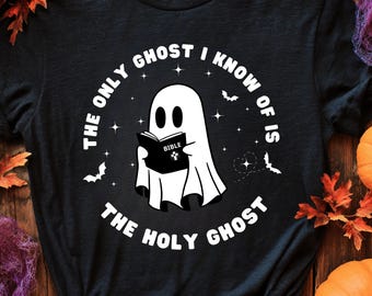 The Only Ghost I Know Is The Holy Ghost PNG | Christian Halloween Shirt Design | Funny Faith Digital Download | Fall Bible Verse Graphic PNG