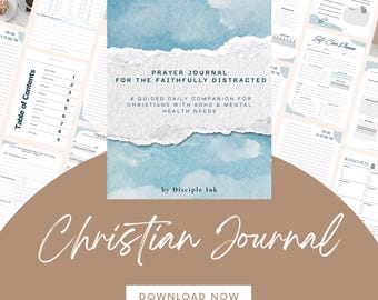 May include: A Christian journal with a blue and white watercolor design. The cover reads "Prayer Journal for the Faithfully Distracted" and includes the text "A guided daily companion for Christians with ADHD & mental health needs."
