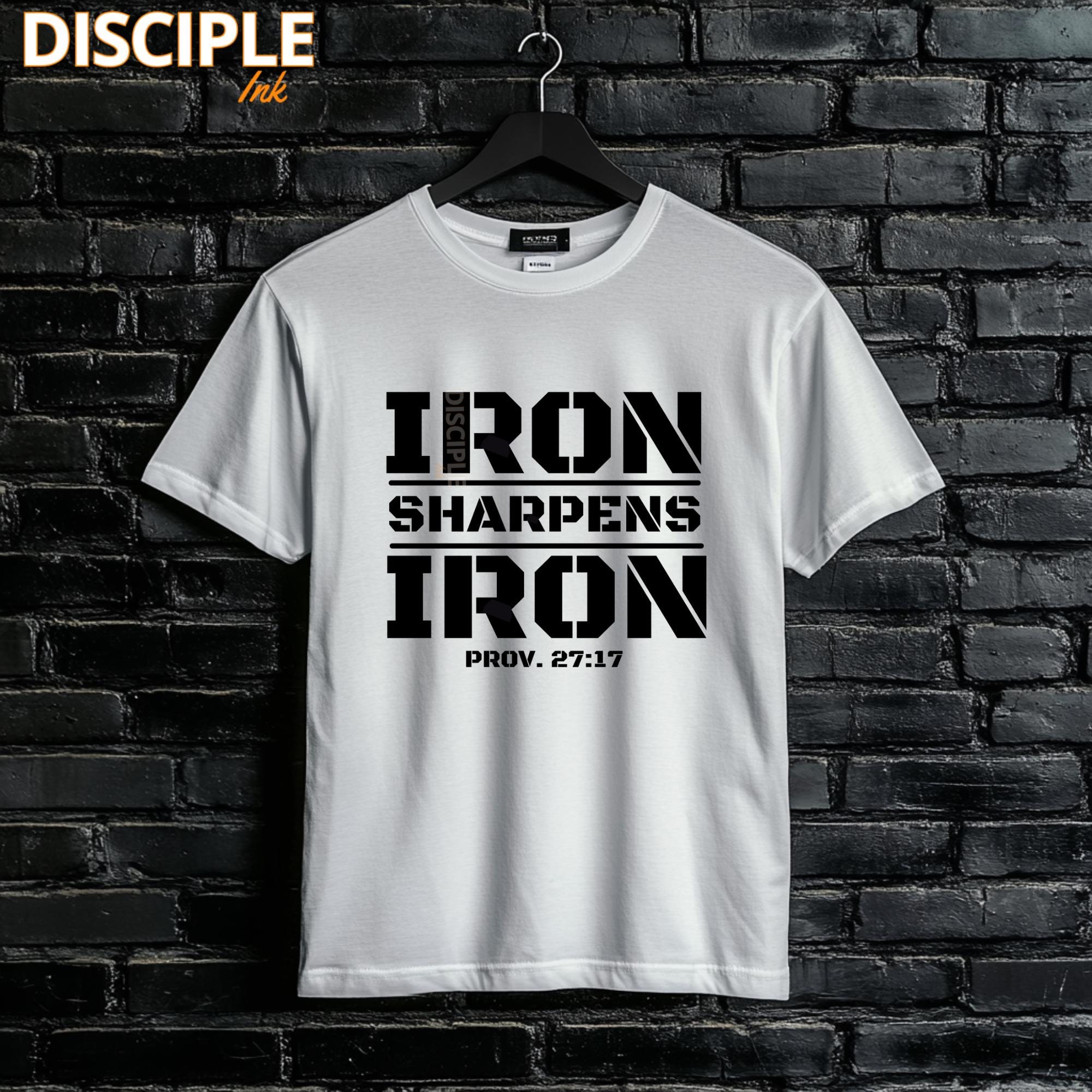 Iron Sharpens Iron Christian Men's T-shirt Bundle | Proverbs 27:17 PNG ...