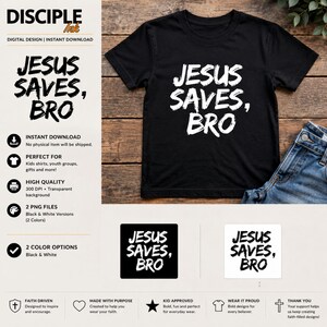 Op de afbeelding: Zwart t-shirt met de witte tekst "JESUS SAVES, BRO". Het shirt wordt getoond met een spijkerbroek. De afbeelding bevat ook de tekst "DISCIPLE Ink" en andere tekst gerelateerd aan het product.