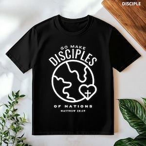 Go Make Disciples PNG | Christian Png Sublimation Design | Bible Verse Clipart | Faith Digital Download for T-Shirts | Disciple Ink