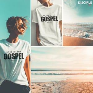 May include: A white short-sleeved t-shirt featuring the black text SPREAD THE GOSPEL and the reference MARK 16:15 printed on the front. The shirt has a crew neckline and a standard fit, displayed in a collage with beach and ocean imagery.