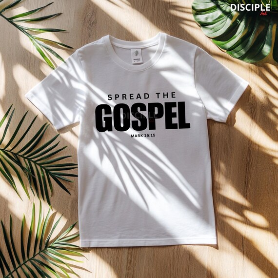 Christian Png, Spread the Gospel shirt, Mark 16:15 Shirt Design Great Commission Sublimation File, Christian Faith Trendy Png, Scripture Png