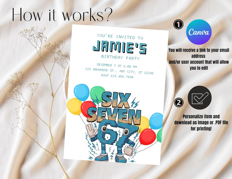 May include: A birthday party invitation with the text "Jamie's Birthday Party" and the words "Six Seven" in a playful font. The invitation includes details like date, time, and address, and is decorated with colorful balloons.